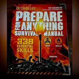 Prepare for anything.  Outdoor Life Survival guide.